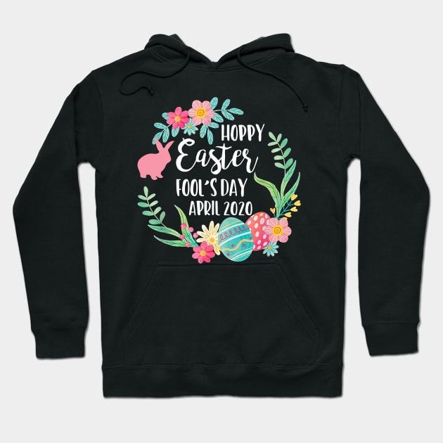 Hoppy Easter Fools April 2020 Hoodie by cruztdk5